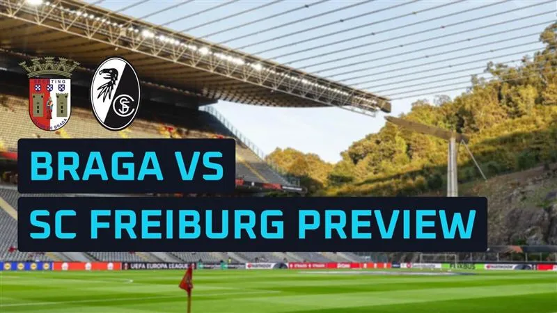 Braga vs SC Freiburg: A Clash for European Glory